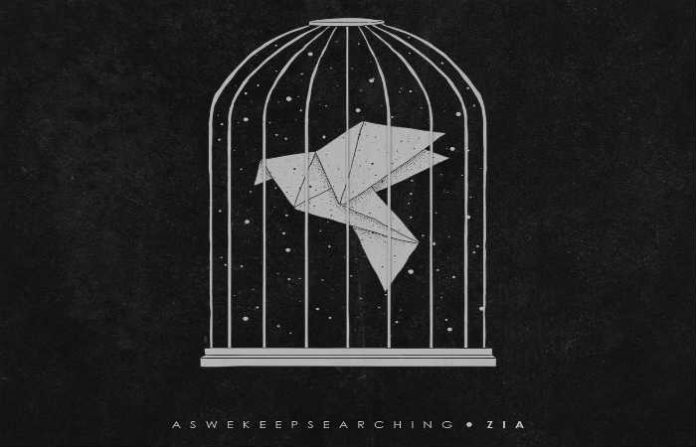 Aswekeepsearching - Zia