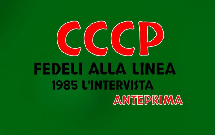 CCCP 1985 l'intervista ritrovata