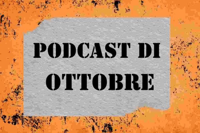 Podcast ottobre 2026 Podcast ottobre 2026